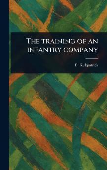 Training of an Infantry Company