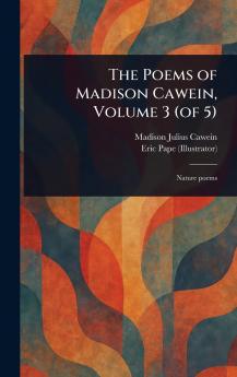 Poems of Madison Cawein Volume 3 (of 5)