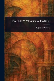 Twenty Years a Fakir