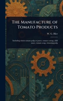 Manufacture of Tomato Products