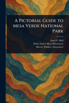 Pictorial Guide to Mesa Verde National Park