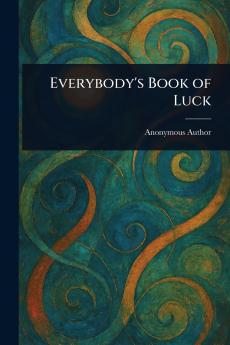 Everybody's Book of Luck