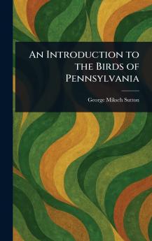 Introduction to the Birds of Pennsylvania
