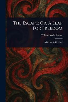 Escape; Or A Leap For Freedom
