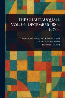 Chautauquan Vol. 05 December 1884 No. 3