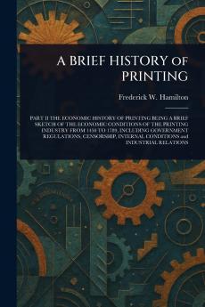 BRIEF HISTORY of PRINTING