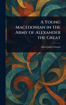 Young Macedonian in the Army of Alexander the Great