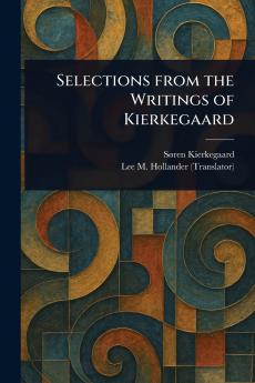 Selections From the Writings of Kierkegaard