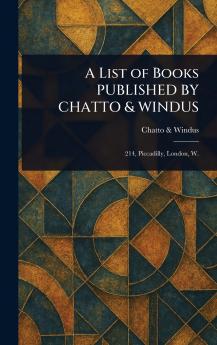 List of Books PUBLISHED BY CHATTO & WINDUS