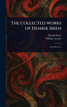Collected Works of Henrik Ibsen
