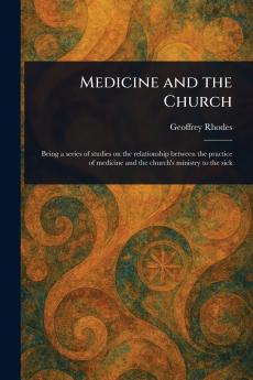 Medicine and the Church