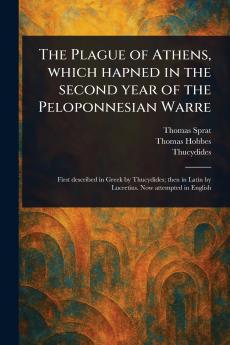 Plague of Athens Which Hapned in the Second Year of the Peloponnesian Warre