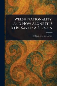 Welsh Nationality and How Alone It is to Be Saved
