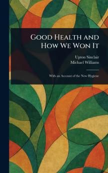 Good Health and How We Won It
