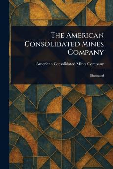 American Consolidated Mines Company