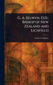 G. A. Selwyn D.D.