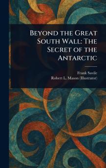Beyond the Great South Wall
