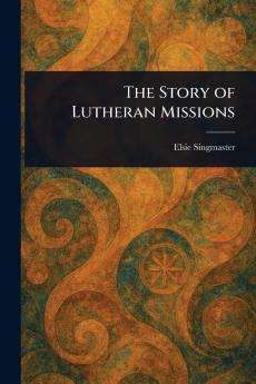 Story of Lutheran Missions