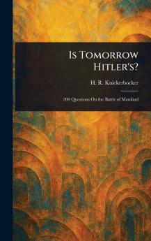 Is Tomorrow Hitler's?
