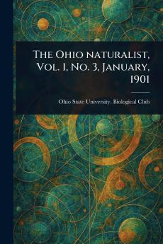 Ohio Naturalist Vol. 1 No. 3 January 1901