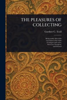 Pleasures of Collecting