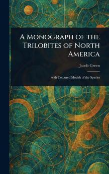 Monograph of the Trilobites of North America