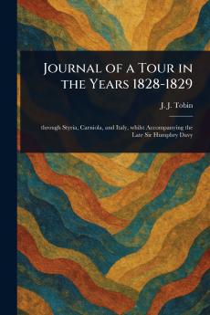 Journal of a Tour in the Years 1828-1829