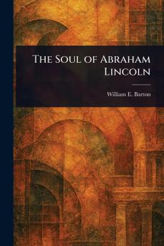 Soul of Abraham Lincoln