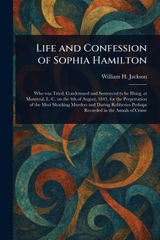Life and Confession of Sophia Hamilton
