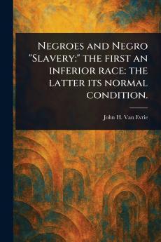 Negroes and Negro Slavery