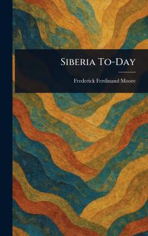 Siberia To-Day