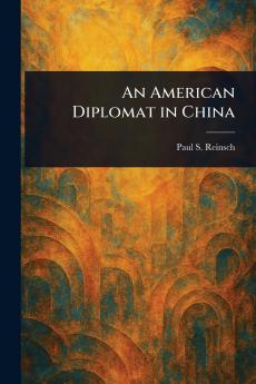 American Diplomat in China