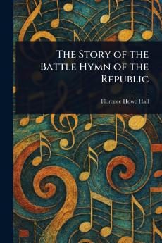 Story of the Battle Hymn of the Republic