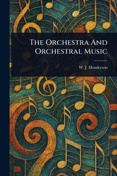 Orchestra And Orchestral Music