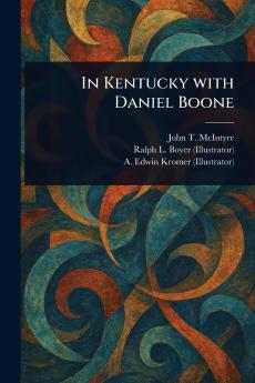 In Kentucky With Daniel Boone
