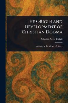 Origin and Development of Christian Dogma