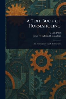 Text-Book of Horseshoeing