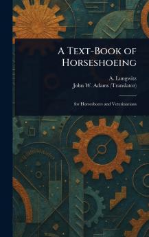 Text-Book of Horseshoeing