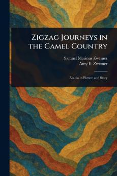 Zigzag Journeys in the Camel Country