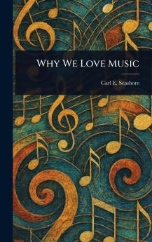 Why We Love Music