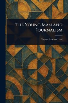 Young Man and Journalism