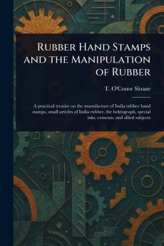Rubber Hand Stamps and the Manipulation of Rubber