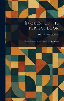 In Quest of the Perfect Book