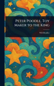 Peter Poodle Toy Maker to the King