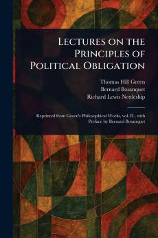 Lectures on the Principles of Political Obligation