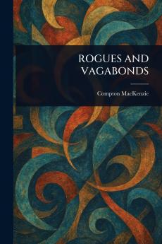 Rogues and Vagabonds