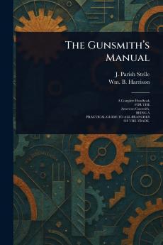Gunsmith's Manual