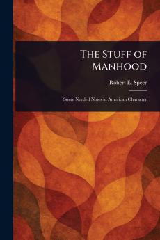 Stuff of Manhood