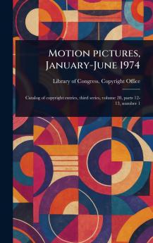 Motion Pictures January-June 1974