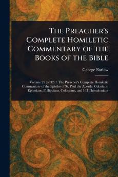 Preacher's Complete Homiletic Commentary of the Books of the Bible